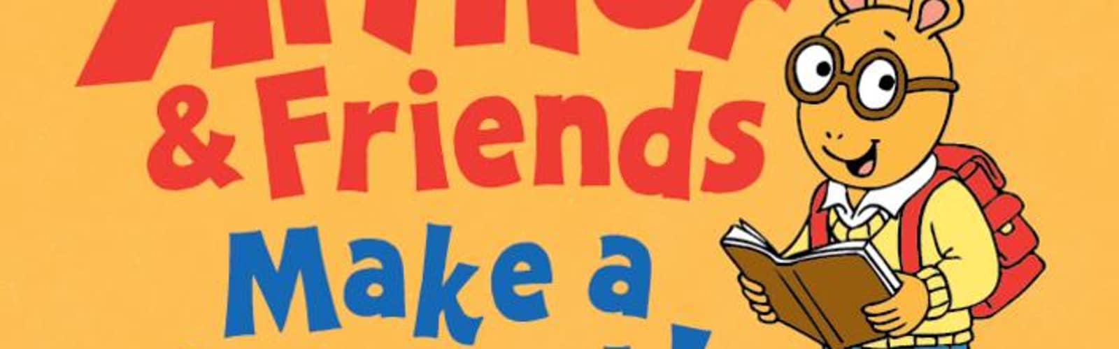 ARTHUR & FRIENDS MAKE A MUSICAL