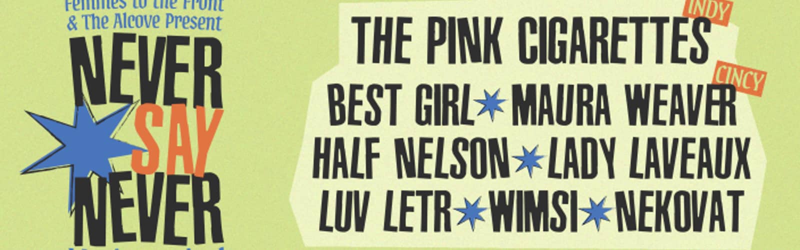 Femmes To The Front Lou & The Alcove present: NEVER SAY NEVER