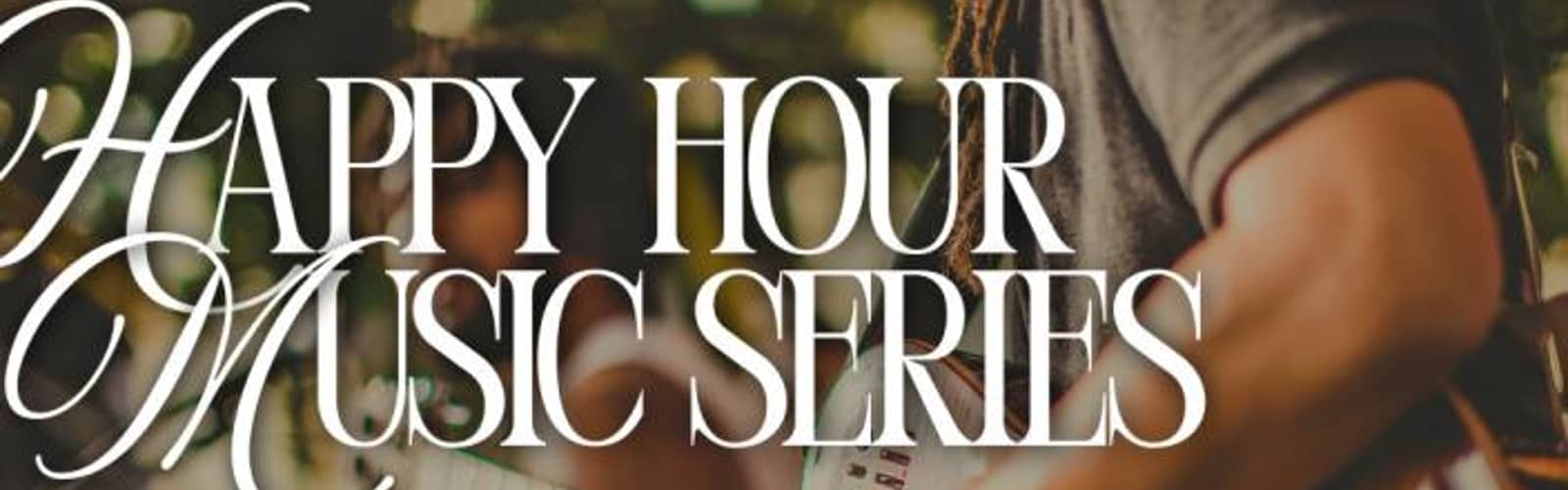 Happy Hour Music Series