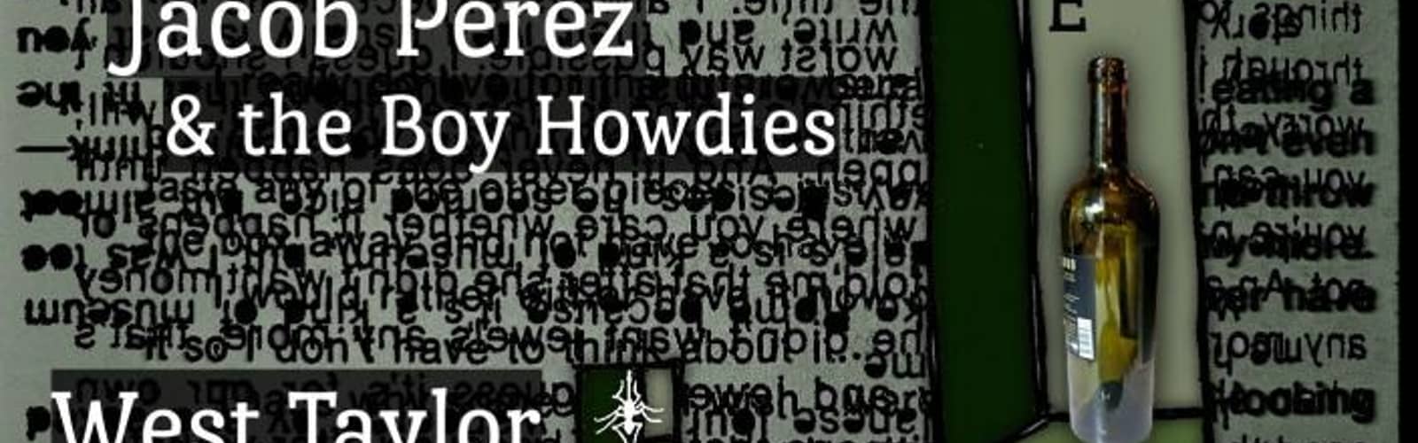 Jacob Perez & the Boy Howdies, West Taylor & Aidan Robinson