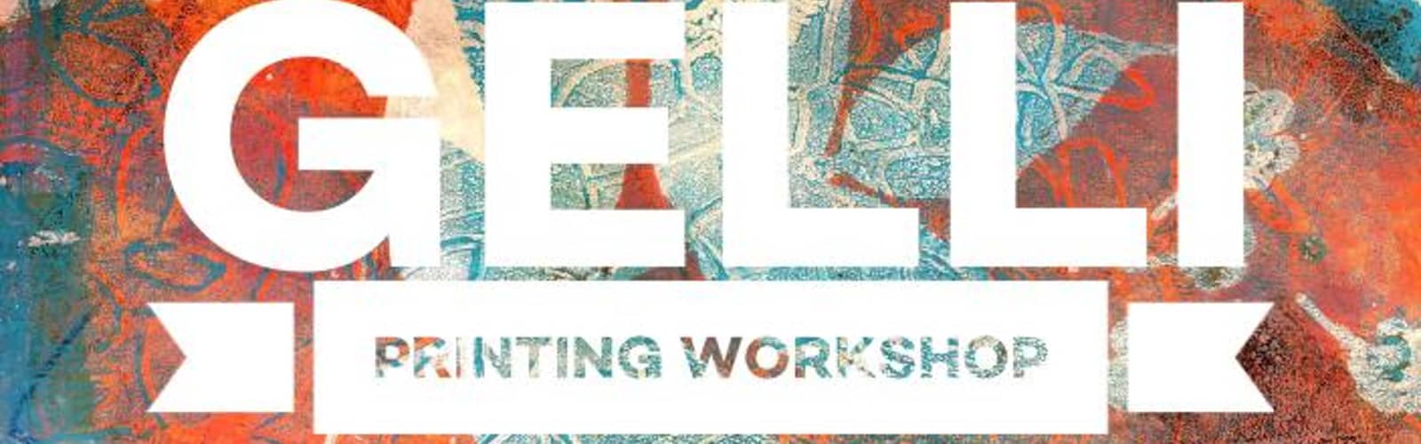 Gelli Plate Printing Workshop
