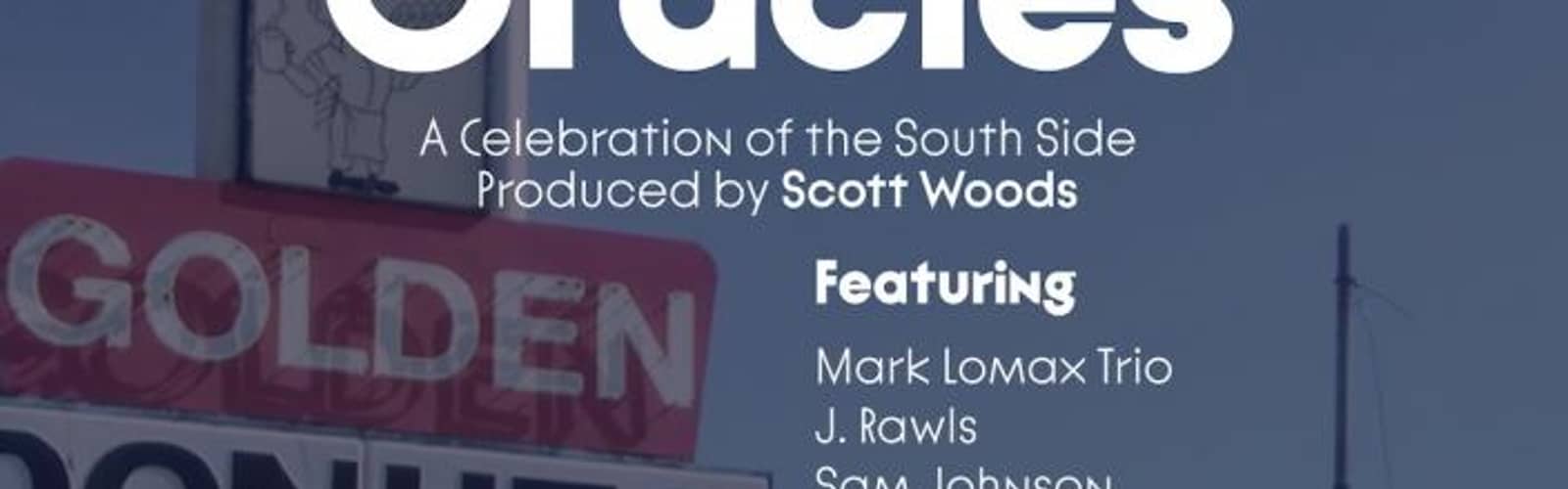 Southern Oracles: A Celebration of the South Side