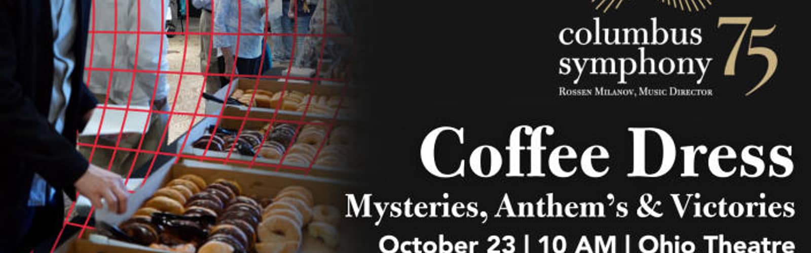 Friday Coffee Dress: Mysteries, Anthems & Victories - Columbus Symphony