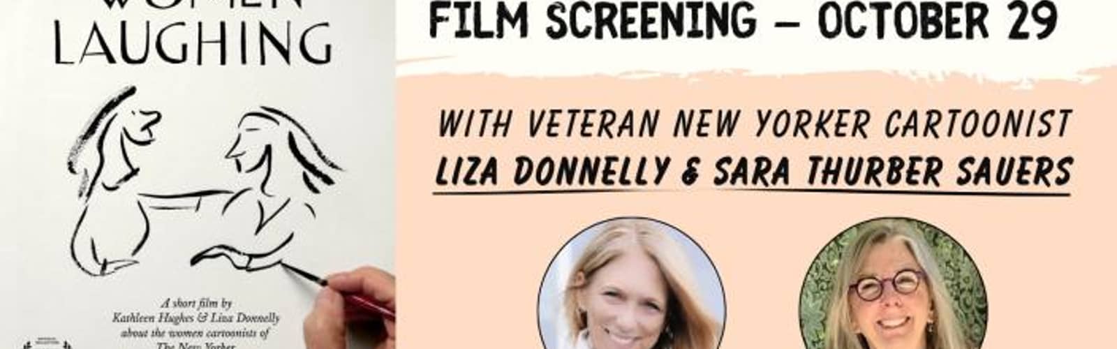 Documentary Screening with Veteran New Yorker Cartoonist Liza Donnelly and Sara Thurber Sauers (FREE)