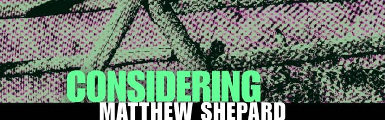 Considering Matthew Shepard + Fantasia on a Theme - Masterworks II