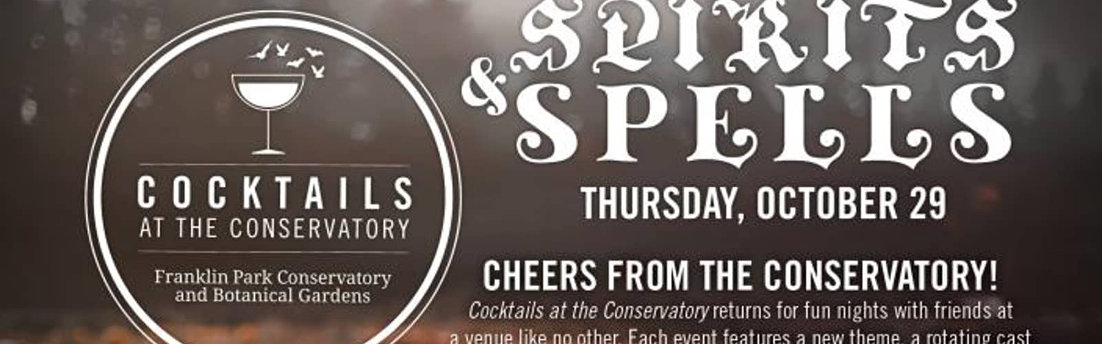 Cocktails at the Conservatory - Spirts & Spells