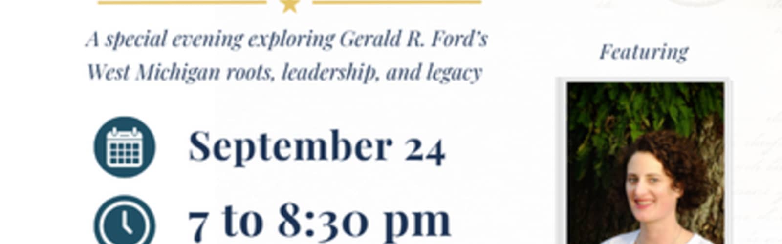 Tales from the Archives: President Ford & Holland