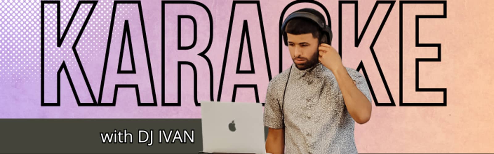 Karaoke with DJ Ivan