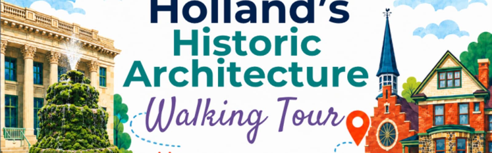Museum on the Move: Holland’s Historic Architecture Walking Tour