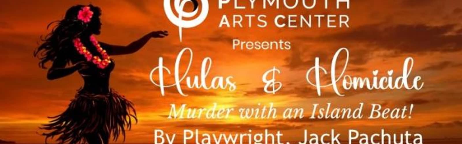 Hulas and Homicide Murder Mystery Theatre with Jack Pachuta