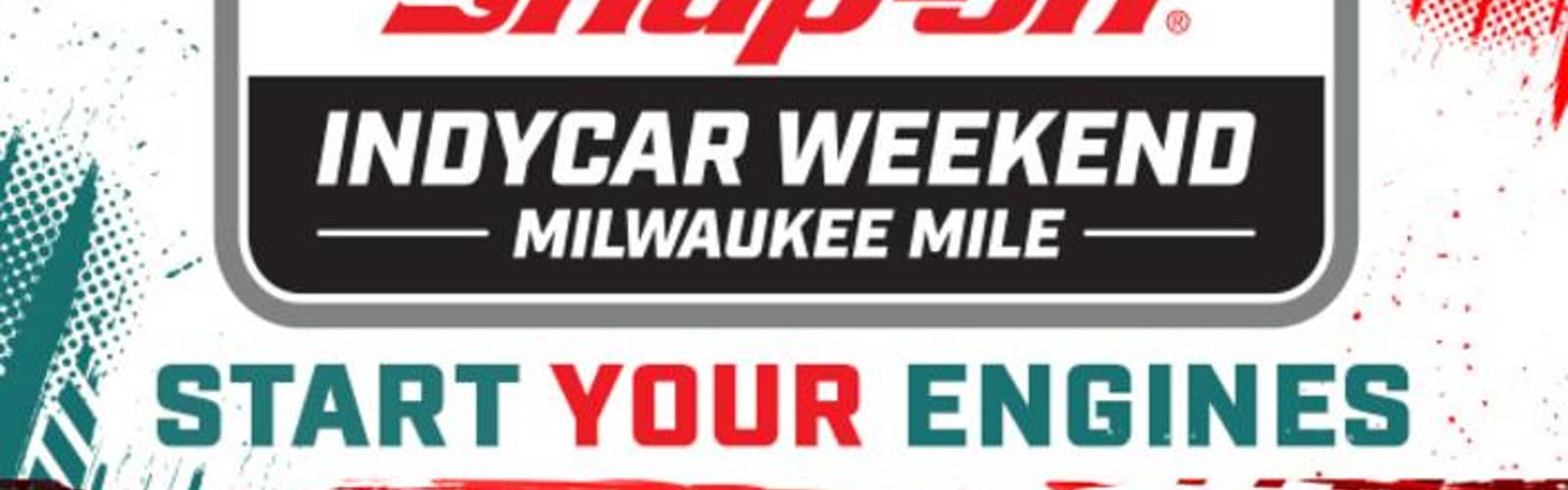 Snap-on INDYCAR Weekend at Milwaukee Mile