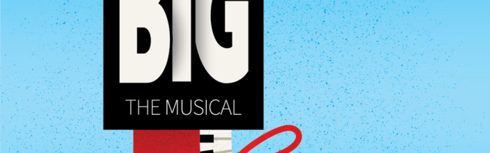 Big: The Musical