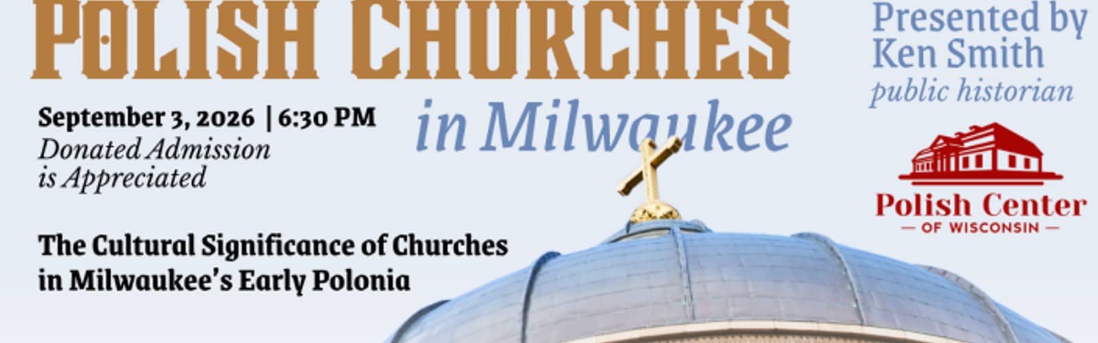 Polish Churches in Milwaukee | Presented by Ken Smith at the PCW
