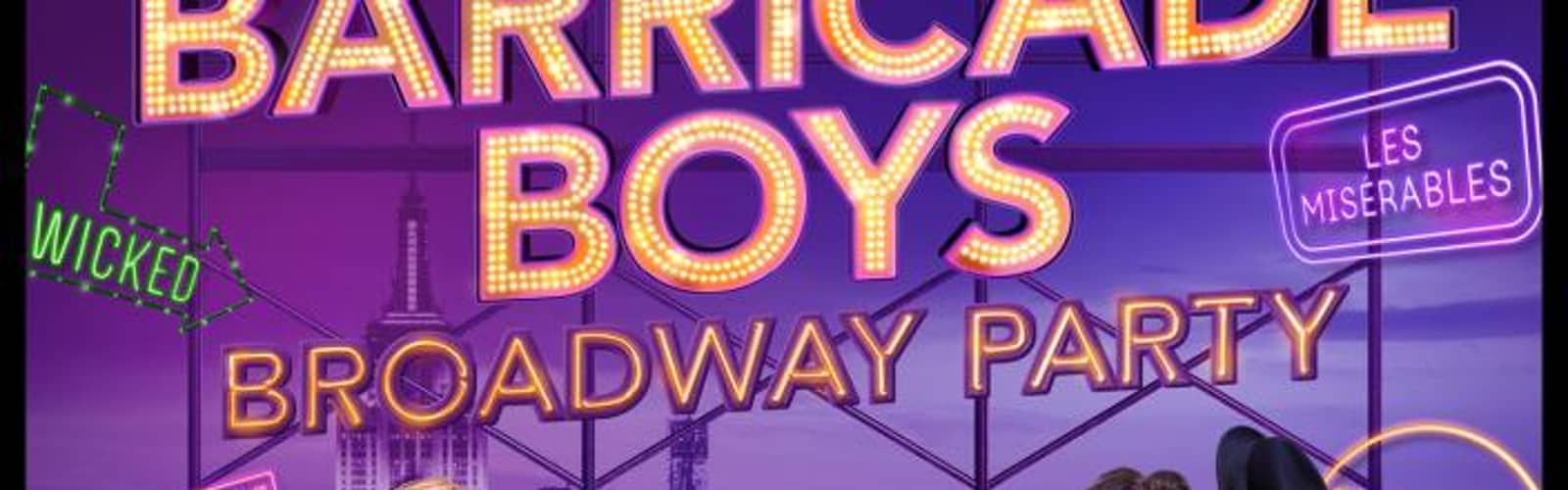 The Barricade Boys Broadway Party