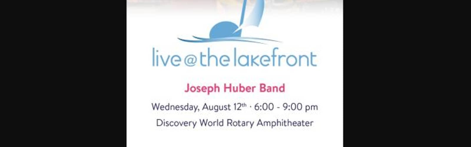 Live @ the Lakefront | Joseph Huber Band