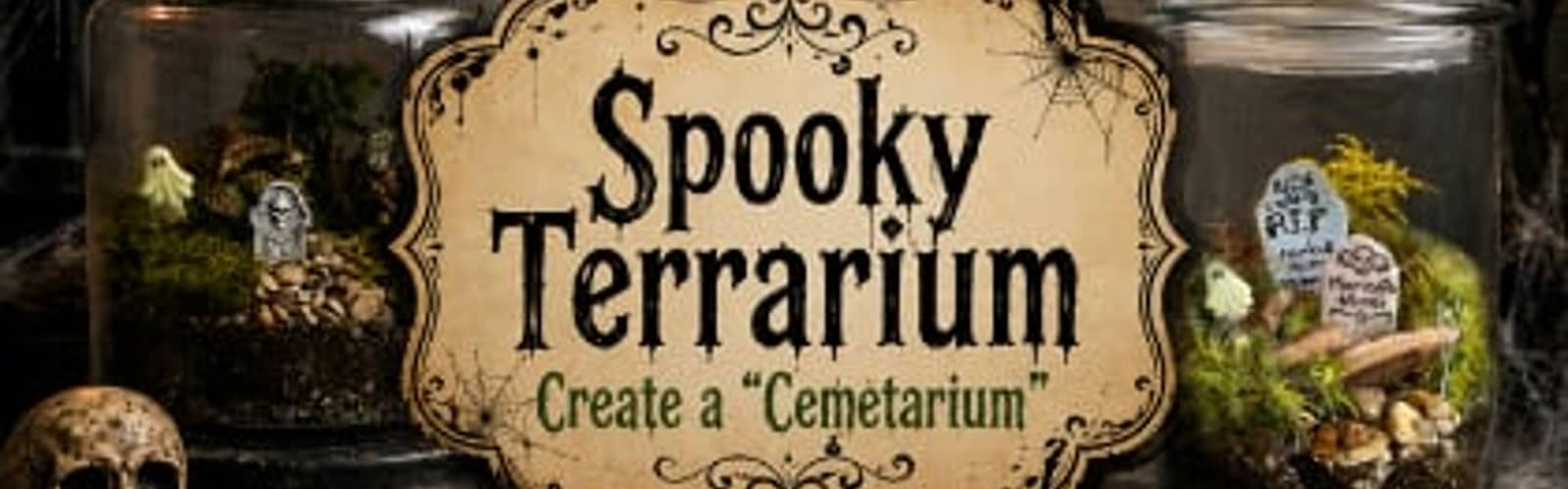 Spooky Terrarium Create a "Cemetarium"