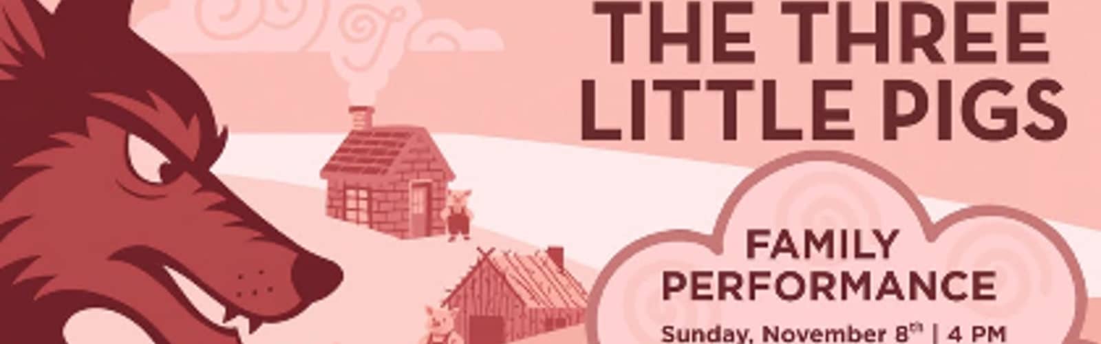 The Three Little Pigs: Free Family Performance