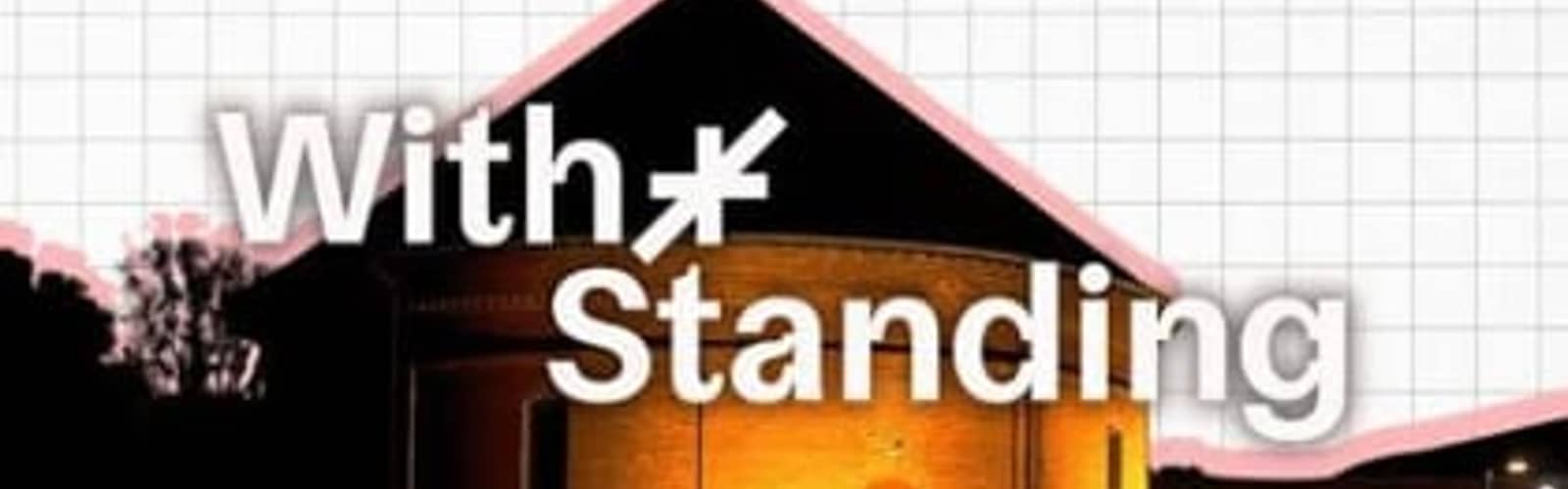 Midstory presents “With|Standing"