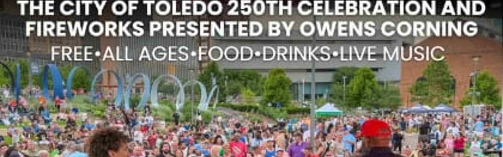 The City of Toledo 250th Celebration