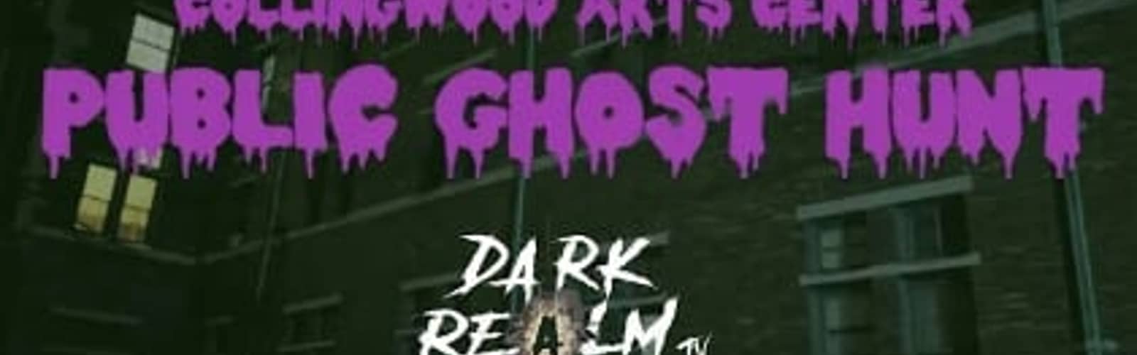 September Public Ghost Hunt with Dark Realm TV