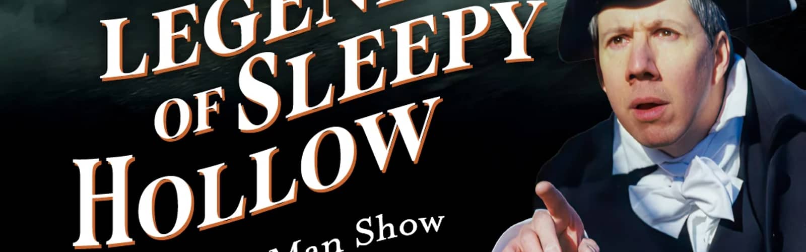 The Legend of Sleepy Hollow: A One-Man Show