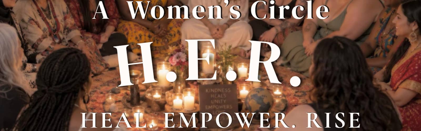 A Women’s Circle H.E.R. – Heal. Empower. Rise