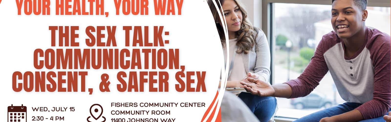 Your Health, Your Way: The S-E-X talk: Safer Sex, Communication, and Consent