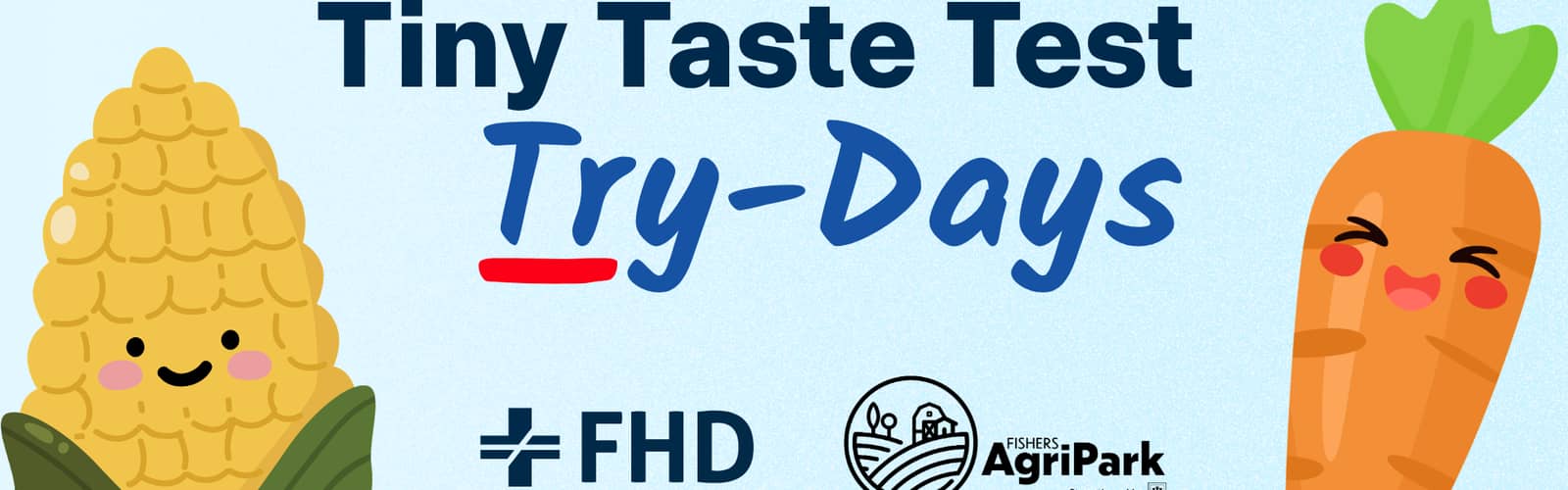 Tiny Taste Test Try-Days at the Fishers AgriPark