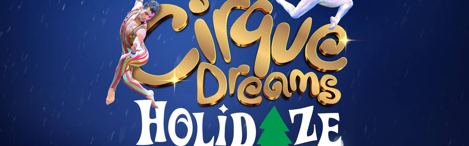 Cirque Dreams Holidaze (Touring)