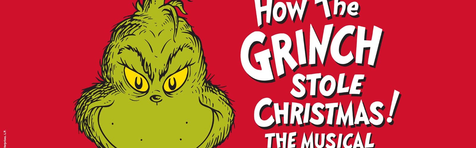 Dr. Seuss' How the Grinch Stole Christmas! The Musical (Touring)