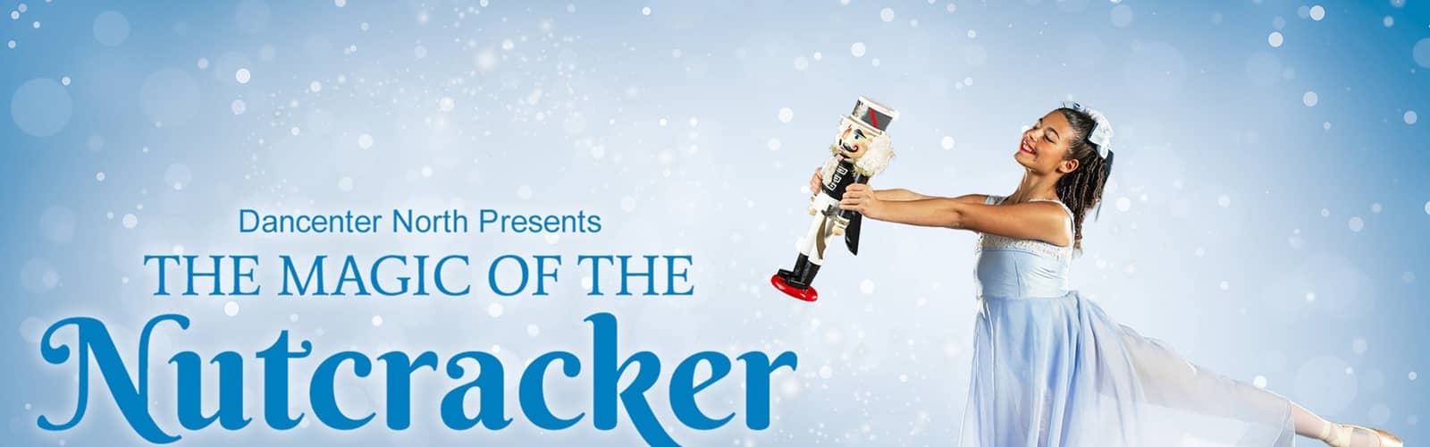 Dancenter North Presents The Magic Of The Nutcracker