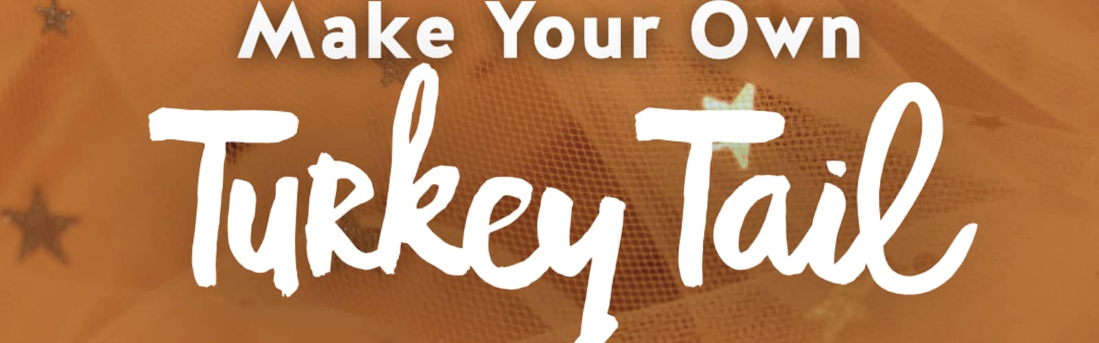 Make Your Own Turkey Tail Costume – Downtown
