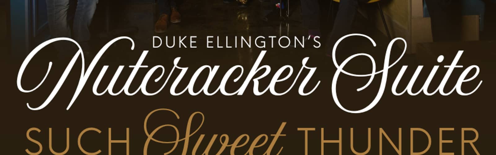 Duke Ellington’s Nutcracker Suite