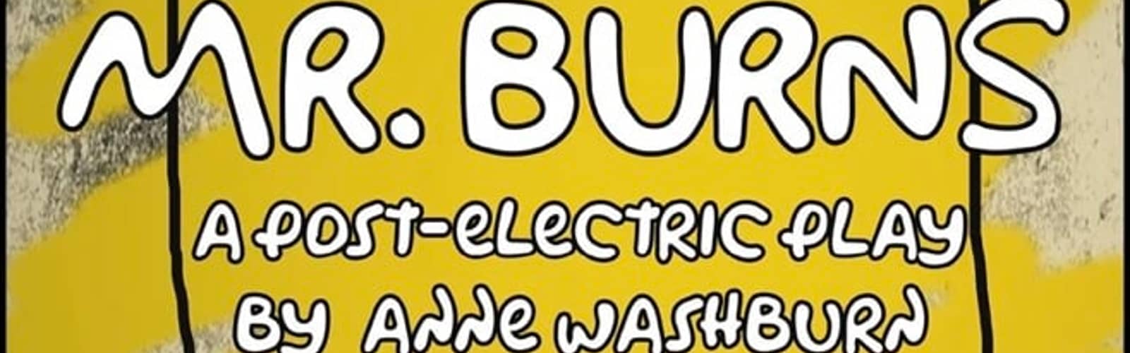 Mr Burns: A Post-Electric Play at South Milwaukee Performing Arts Center