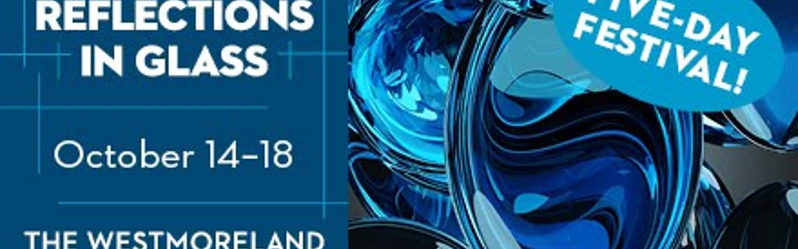 Reflections in Glass Celebration & Exhibition