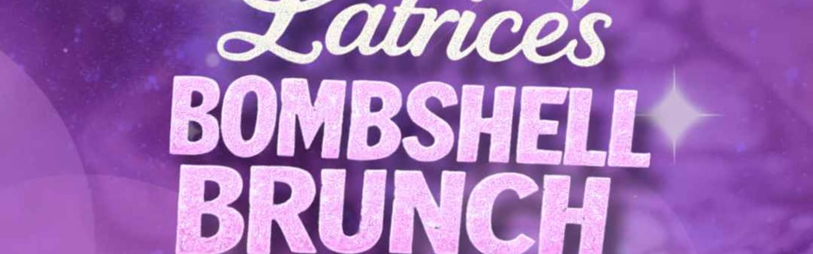 Latrice's Bombshell Brunch