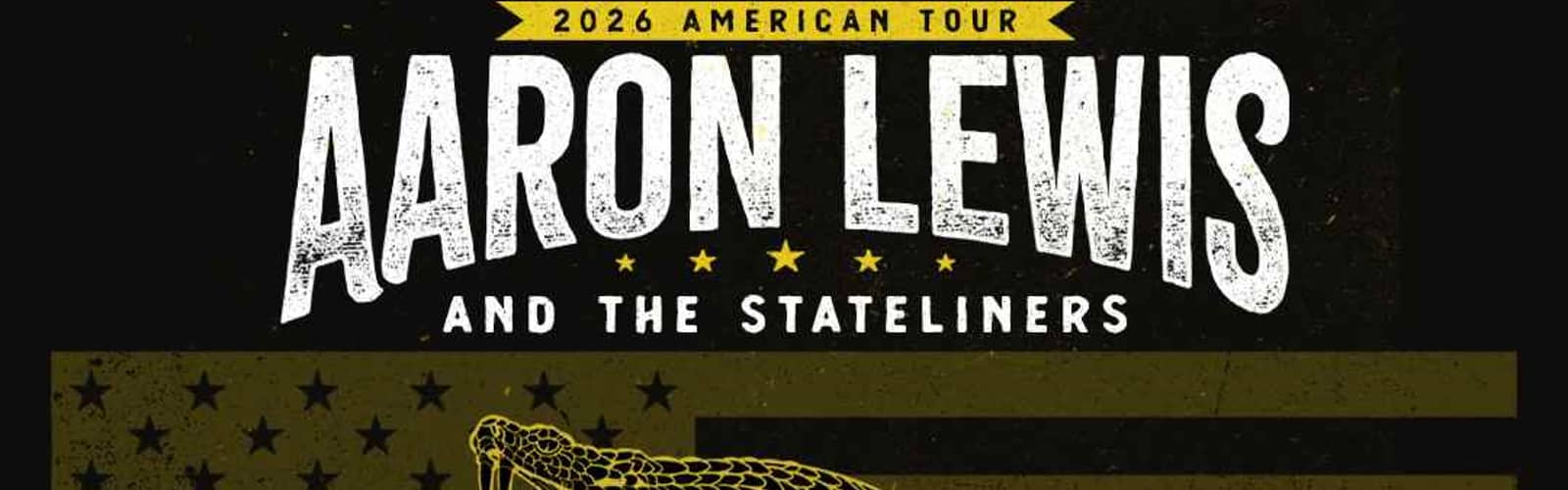 AARON LEWIS AND THE STATELINERS: 2026 AMERICAN TOUR