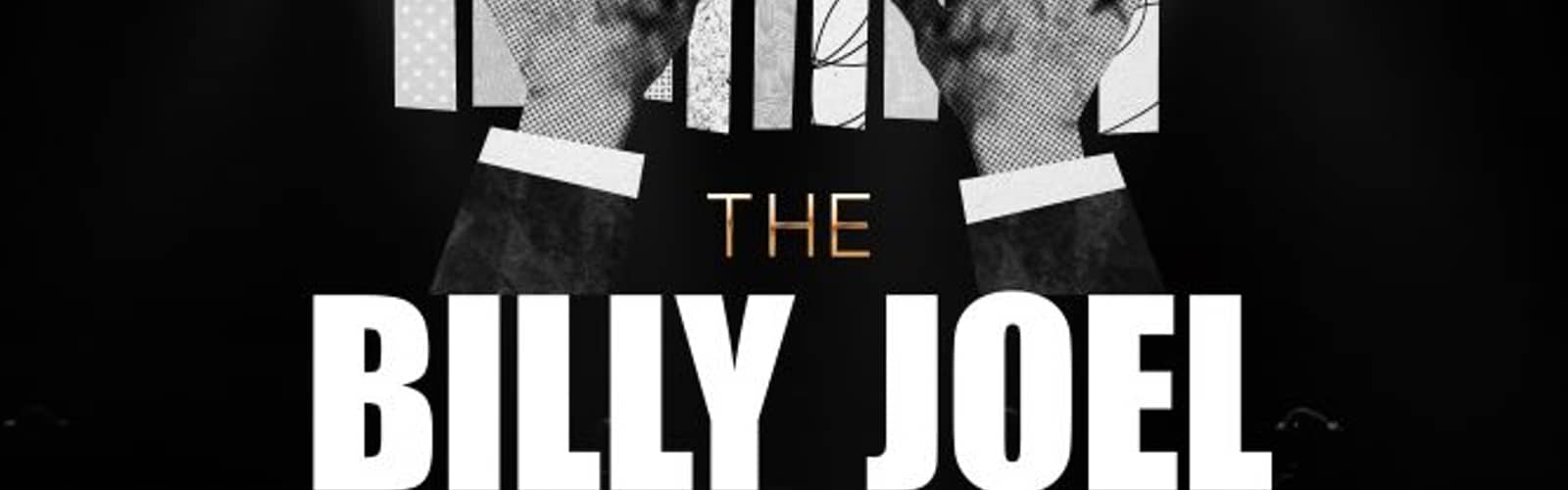 'The Billy Joel Legacy'
