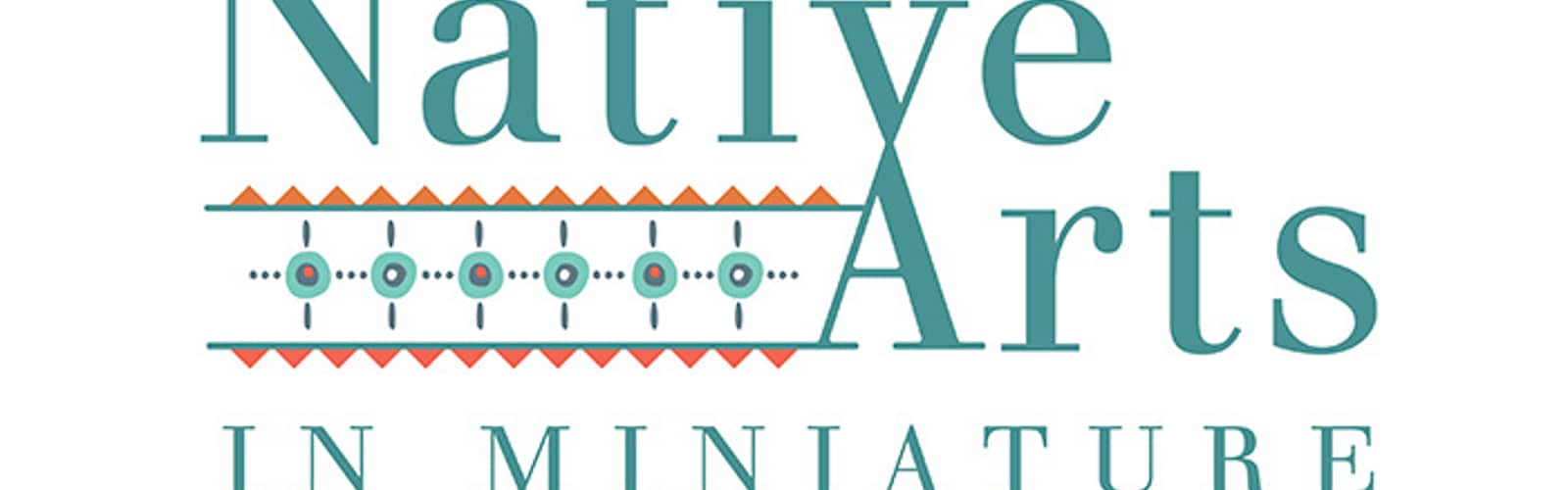 Native Arts in Miniature