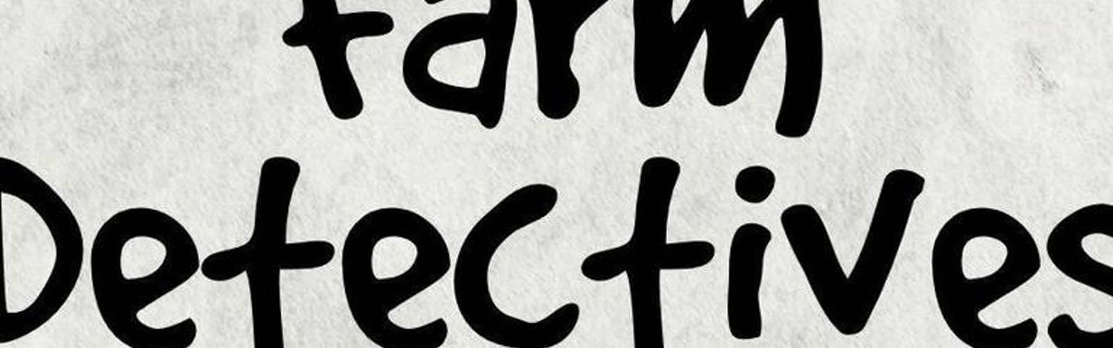 Farm Detectives (ages 6-8)