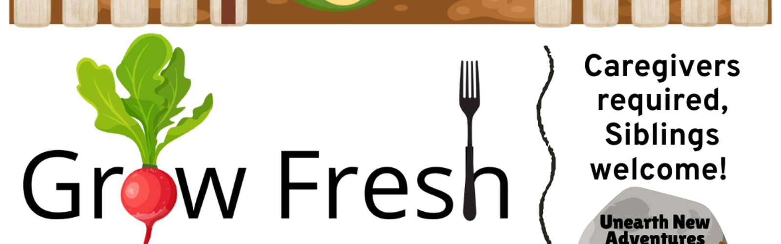 Adventure Squad Grow Fresh. Eat What's In Season!