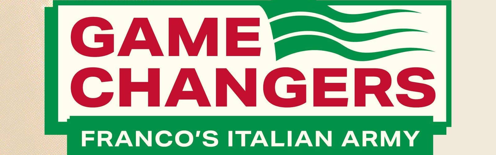 Game Changers: Franco’s Italian Army