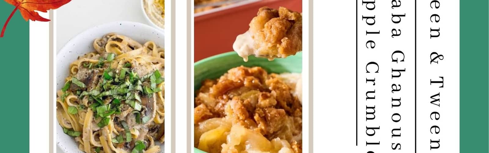 Teen & Tween Clover Cook it Up: Baba Ghanoush Pasta & Apple Crumble