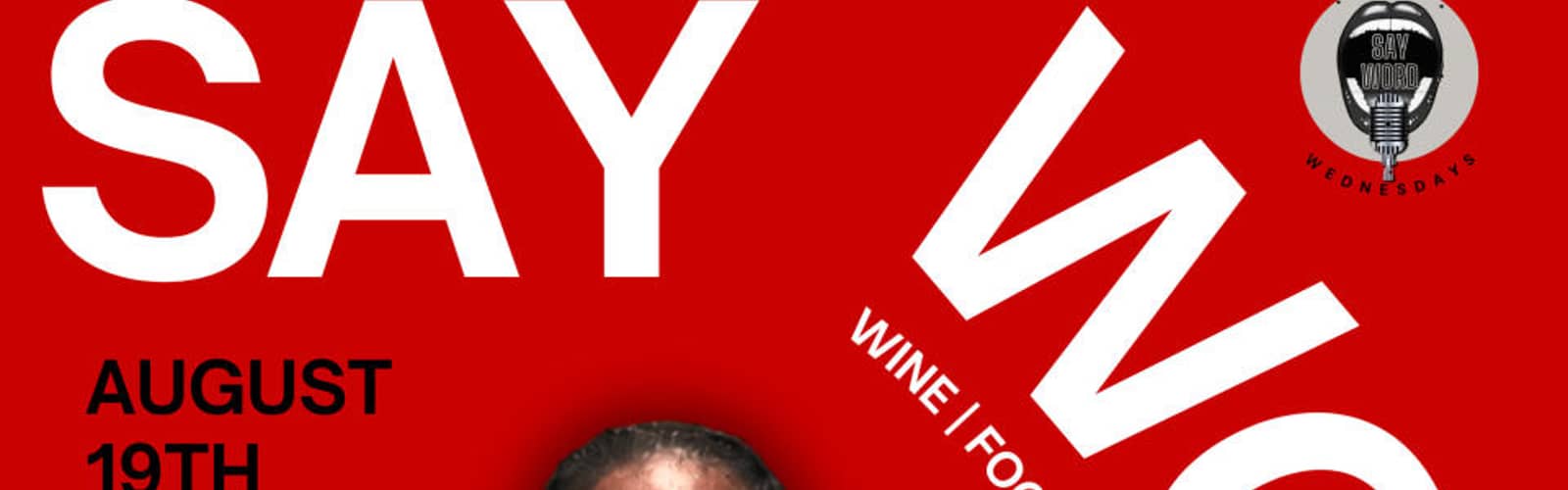 Say Word Wednesdays | A night for the poets & poetry lovers