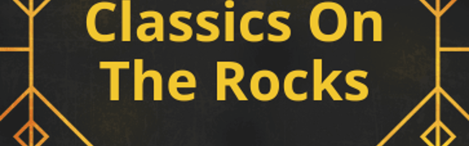 Classics on the Rocks