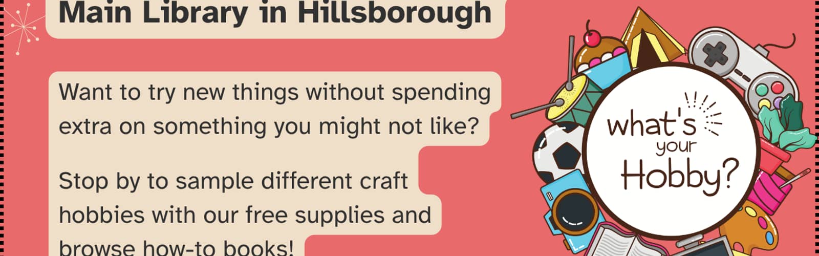 Hobby Buffet at Main Library: Try New Things!