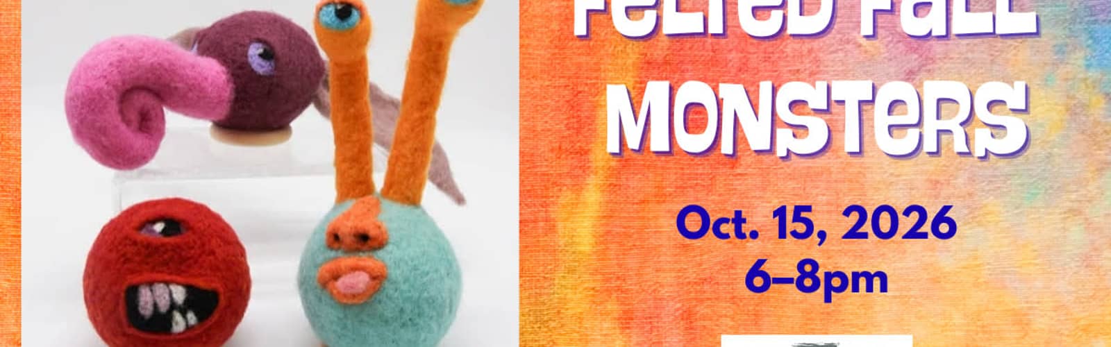 Felted Fall Monster Class