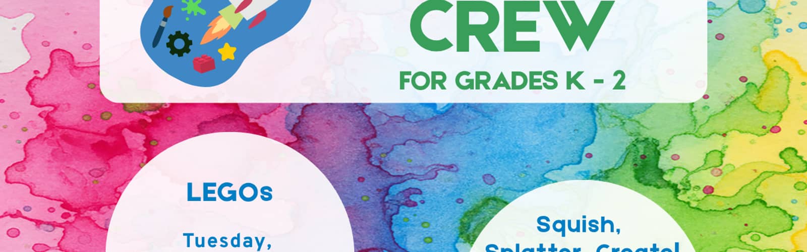 Curiosity Crew, K-2: Squish, Splatter, Create!