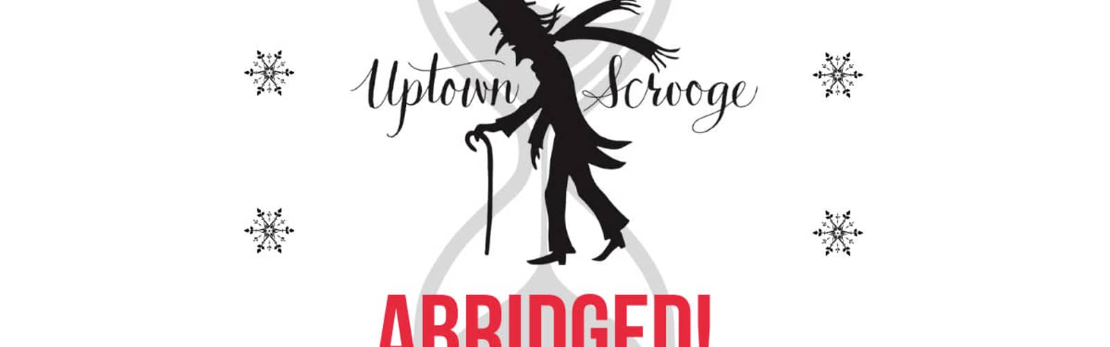 Uptown Scrooge: Abridged!