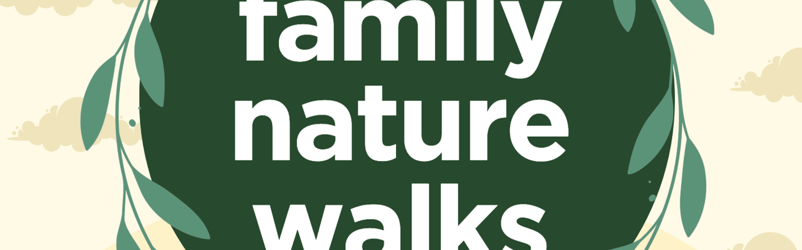 Family Nature Walks
